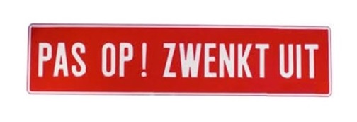 Sticker  Pas op! Zwenkt uit